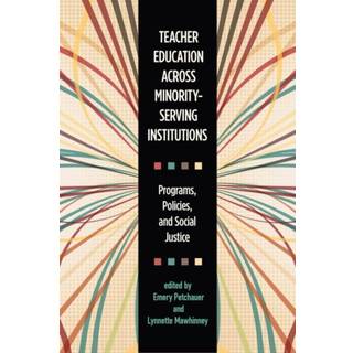 Teacher Education Across Minority-Serving Institutions