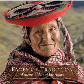 Faces of Tradition: Weaving Elders of the Andes