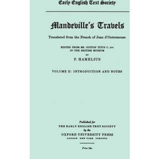 Mandeville's Travels . . . from MS. Cotton Titus C. xvi