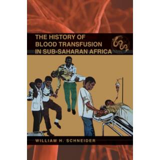 The History of Blood Transfusion in Sub-Saharan Africa