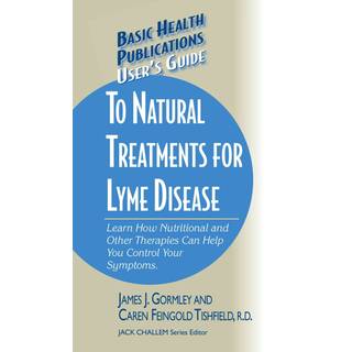 User's Guide to Natural Treatments for Lyme Disease