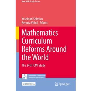 Mathematics Curriculum Reforms Around the World