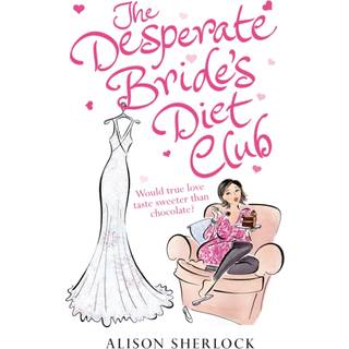 The Desperate Bride's Diet Club