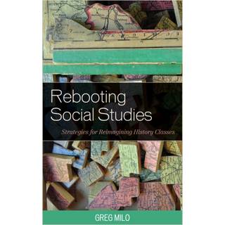 Rebooting Social Studies