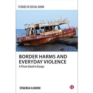 Border Harms and Everyday Violence