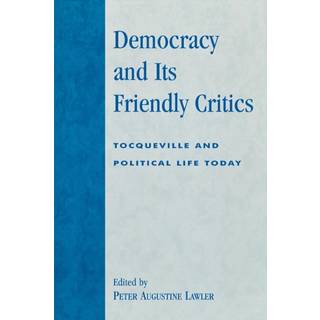 Democracy and Its Friendly Critics