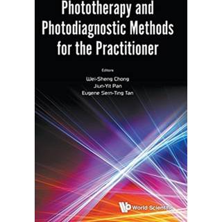 Phototherapy And Photodiagnostic Methods For The Practitioner