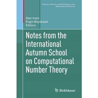 Notes from the International Autumn School on Computational Number Theory