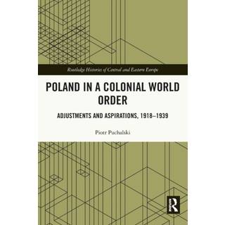 Poland in a Colonial World Order