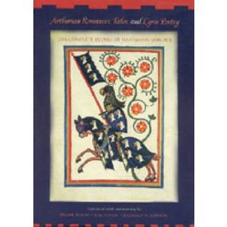 Arthurian Romances, Tales, and Lyric Poetry