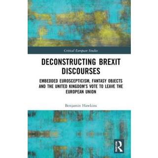 Deconstructing Brexit Discourses