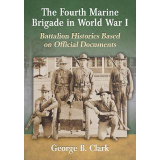 The Fourth Marine Brigade in World War I