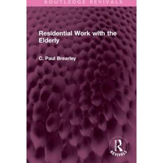 Residential Work with the Elderly