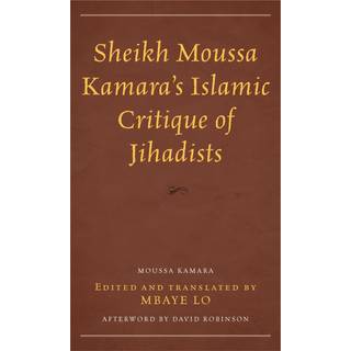 Sheikh Moussa Kamara’s Islamic Critique of Jihadists
