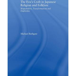 The Fox's Craft in Japanese Religion and Culture