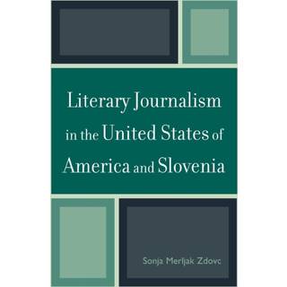 Literary Journalism in the United States of America and Slovenia