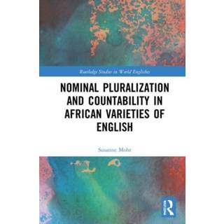 Nominal Pluralization and Countability in African Varieties of English