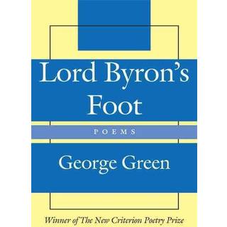 Lord Byron`s Foot – Poems