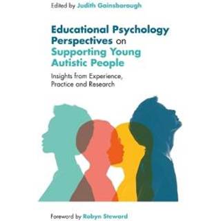 Educational Psychology Perspectives on Supporting Young Autistic People