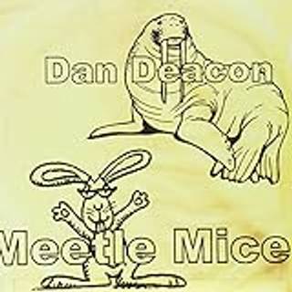 Dan Deacon - Meetle Mice