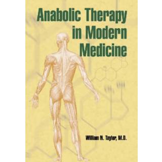 Anabolic Therapy in Modern Medicine