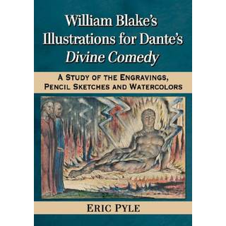 William Blake's Illustrations for Dante's Divine Comedy