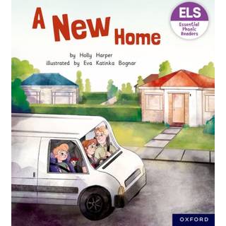 Essential Letters and Sounds: Essential Phonic Readers: Oxford Reading Level 5: A New Home