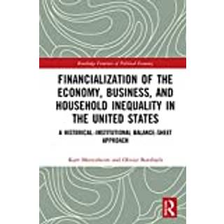 Financialization of the Economy, Business, and Household Inequality in the United States