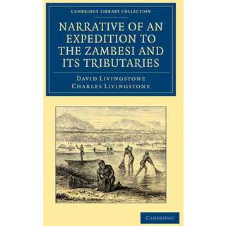 Narrative of an Expedition to the Zambesi and its Tributaries