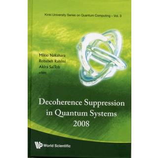 Decoherence Suppression In Quantum Systems 2008 - Proceedings Of The Symposium