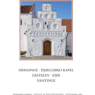 Danmarks kirker. Svendborg Amt. Herringe, †Fjællebro Kapel, Gestelev, Espe, Vantinge