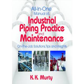 All-in-One Manual of Industrial Piping Practice and Maintenance