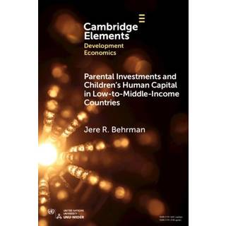 Parental Investments and Children's Human Capital in Low-to-Middle-Income Countries