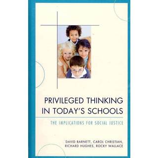 Privileged Thinking in Today's Schools