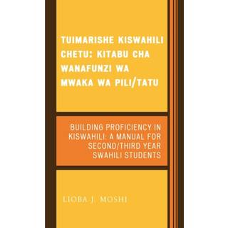 Tuimarishe Kiswahili Chetu / Building Proficiency in Kiswahili