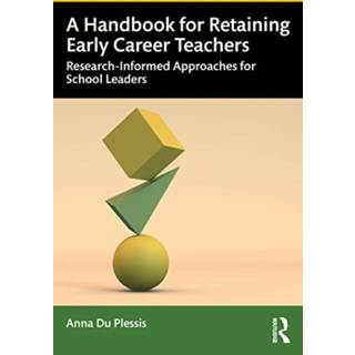 A Handbook for Retaining Early Career Teachers