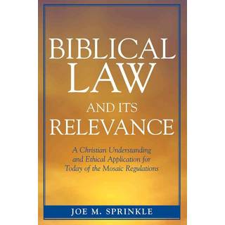 Biblical Law and Its Relevance