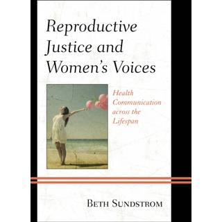 Reproductive Justice and Women’s Voices