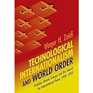Technological Internationalism and World Order