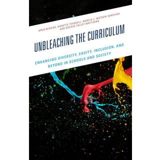 Unbleaching the Curriculum