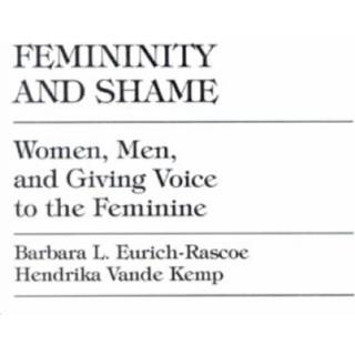 Femininity and Shame