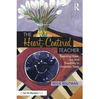The Heart-Centered Teacher