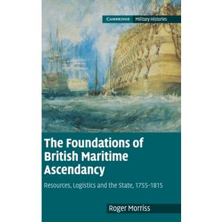 The Foundations of British Maritime Ascendancy
