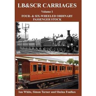 LB&SCR Carriages Volume 1