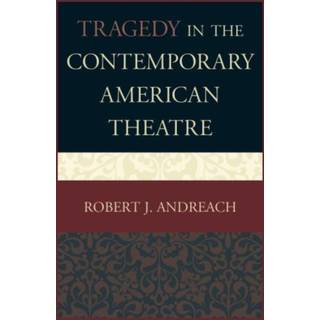 Tragedy in the Contemporary American Theatre