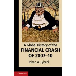 A Global History of the Financial Crash of 2007–10
