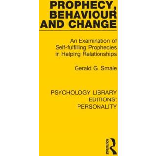 Prophecy, Behaviour and Change