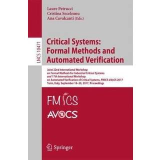 Critical Systems: Formal Methods and Automated Verification