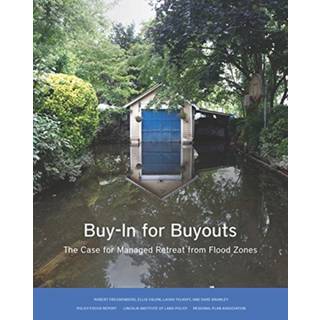 Buy–In for Buyouts – The Case for Managed Retreat from Flood Zones