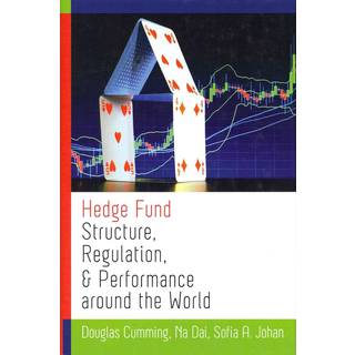 Hedge Fund Structure, Regulation, and Performance around the World